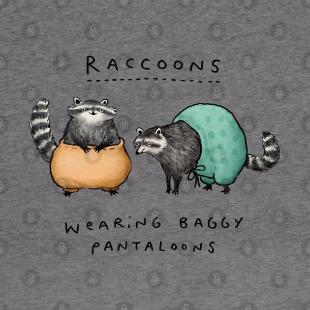 Raccoons Wearing Baggy Pantaloons by Sophie Corrigan